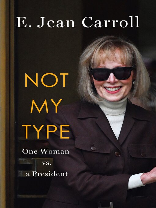 Title details for Not My Type by E. Jean Carroll - Available